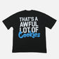 Awful Lot Of Cough Syrup Cookies Tee ‘Black’
